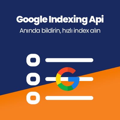 Google Indexing Api Entegrasyonu